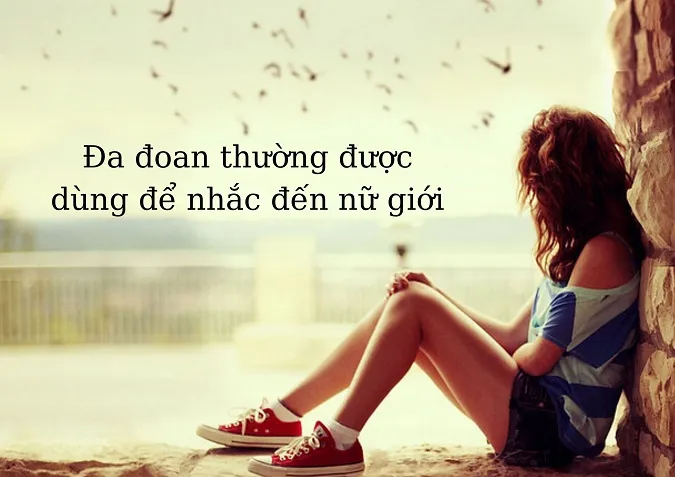 Đa đoan là gì? Cách giúp giảm sự đa đoan trong cuộc sống