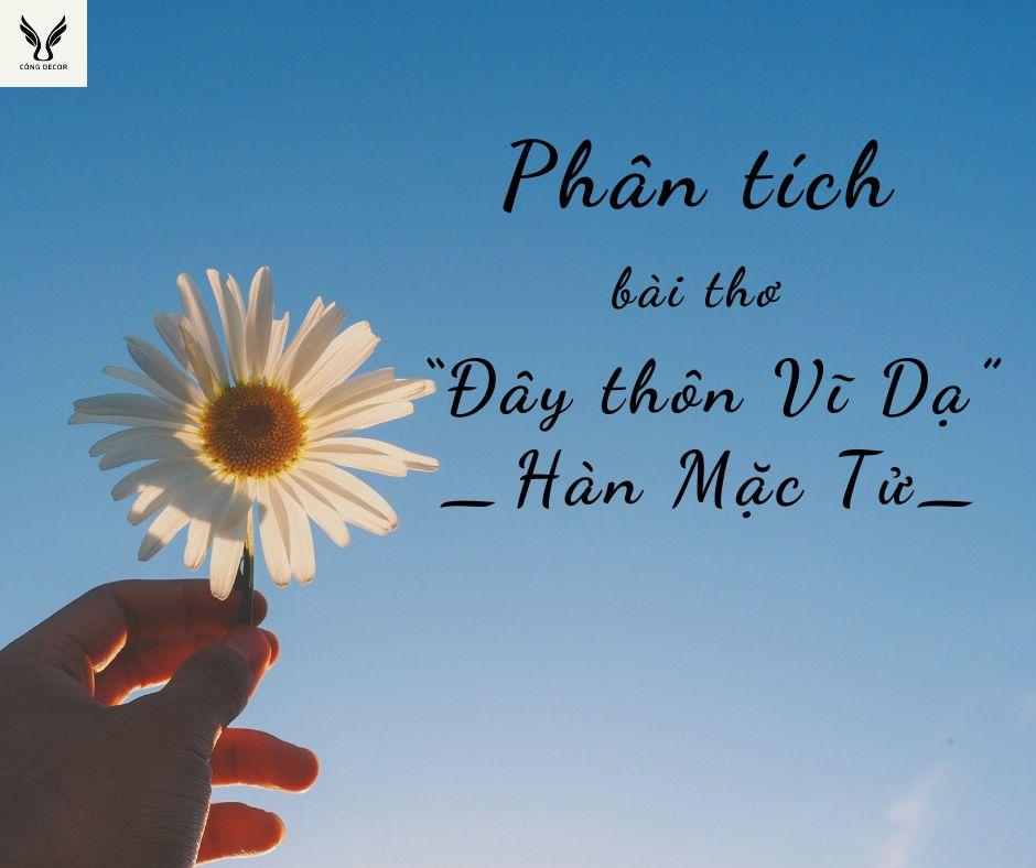 Phân tích bài thơ “Đây thôn Vĩ Dạ” của Hàn Mặc Tử bài chọn lọc hay nhất
