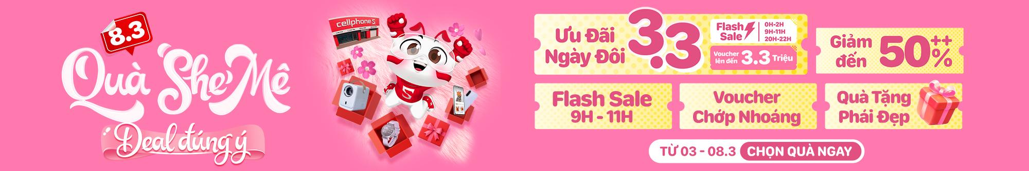 Săn sale quà 8/3 tại CellphoneS