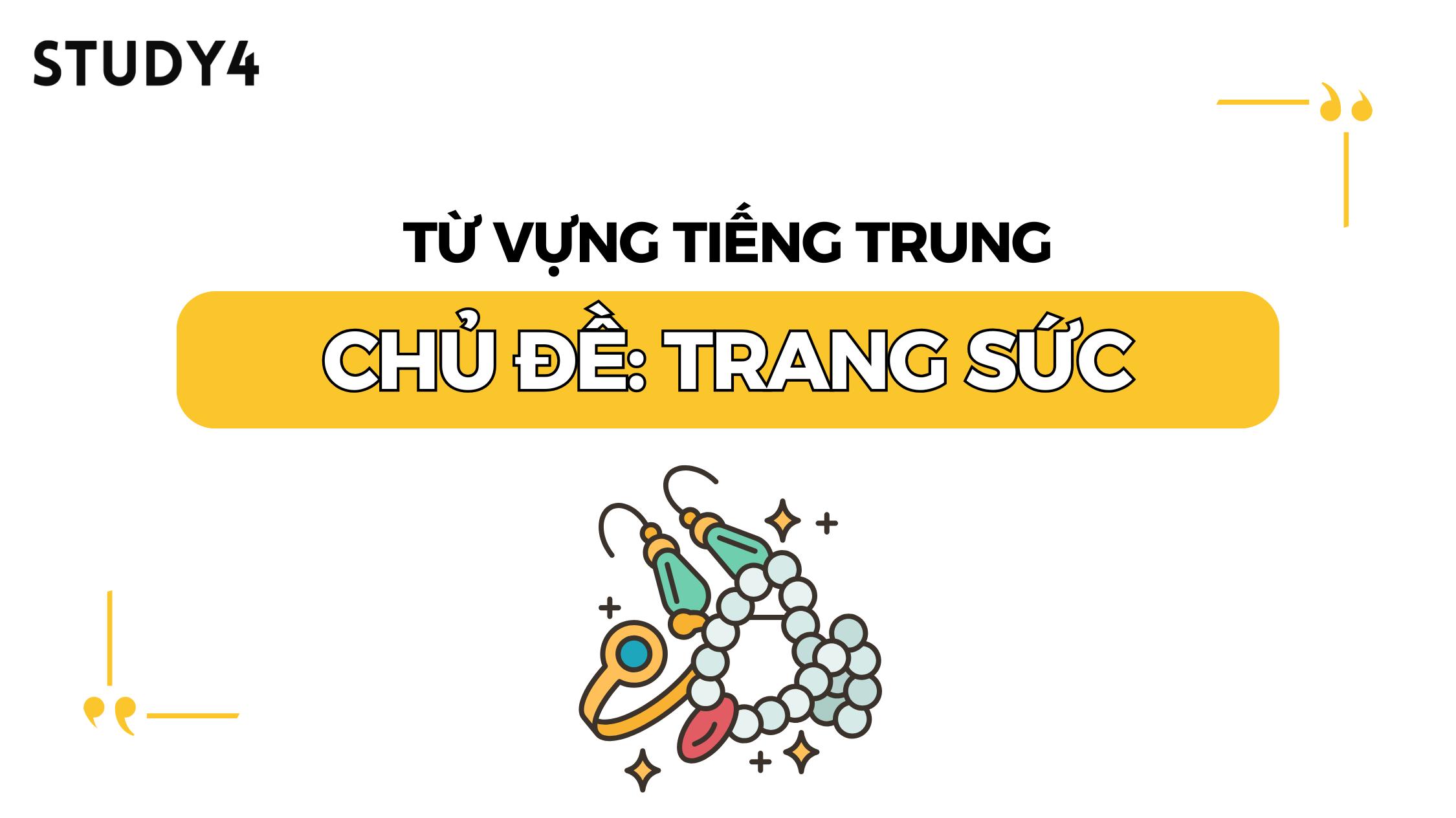 Từ vựng tiếng Trung chủ đề trang sức bạn có thể tham khảo