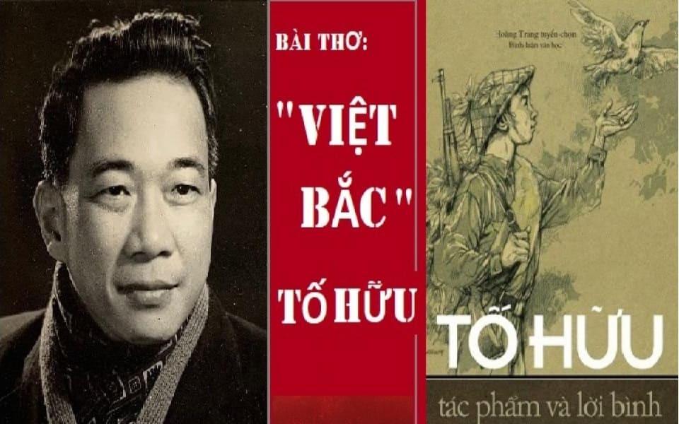 Tác giả Tố Hữu và bài thơ Việt Bắc