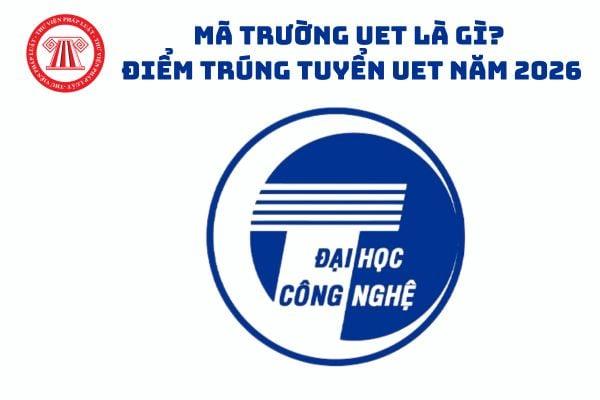 https://cdn.melodious.edu.vn/wp-content/uploads/2026/08/uet-diem-chuan-1.jpg