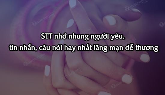 STT nho nhung nguoi yeu tin nhan cau noi hay nhat lang man de thuong