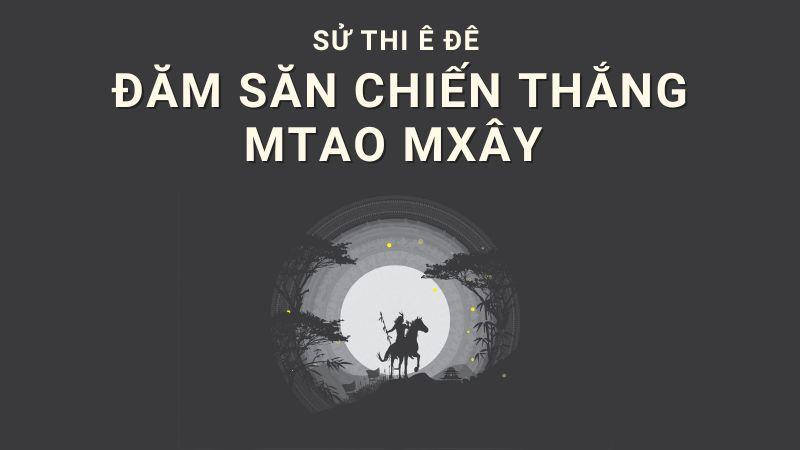 Đăm Săn chiến thắng Mtao Mxây