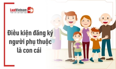 dang-ky-nguoi-phu-thuoc-la-con-cai-can-dap-ung-dieu-kien-gi
