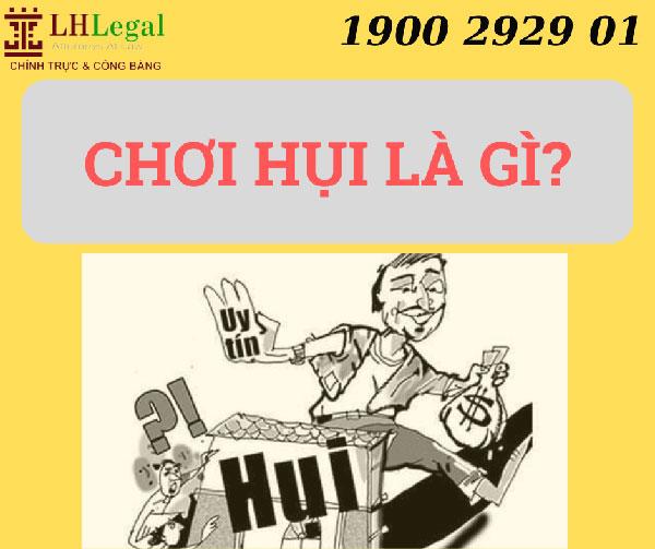 Chơi hụi là gì? Các quy định của pháp luật về chơi hụi, họ, phường