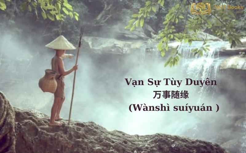 Bàn về chữ Duyên 緣 - “ Vạn Sự Tuỳ Duyên “